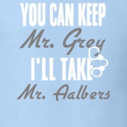 You Can Keep Mr Grey Ill Take Mr Aalbers Husband T Shirt 7151541