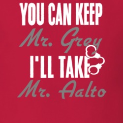 You Can Keep Mr Grey Ill Take Mr Aalto Husband T Shirt 7151543
