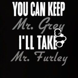 You Can Keep Mr Grey Ill Take Mr Furley Husband T Shirt 7245744