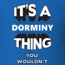 Its A Dorminy Thing Fun Graphic Personalized Name T Shirt 9309275