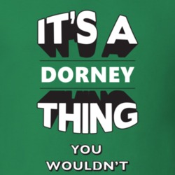 Its A Dorney Thing Fun Graphic Personalized Name T Shirt 9309286