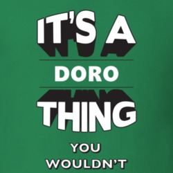Its A Doro Thing Fun Graphic Personalized Name T Shirt 9309291