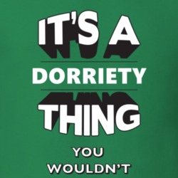 Its A Dorriety Thing Fun Graphic Personalized Name T Shirt 9309306