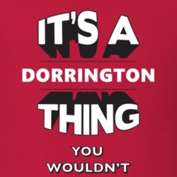 Its A Dorrington Thing Fun Graphic Personalized Name T Shirt 9309308