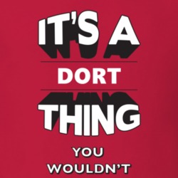 Its A Dort Thing Fun Graphic Personalized Name T Shirt 9309324