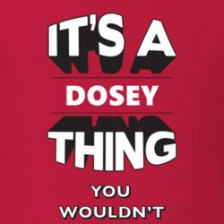 Its A Dosey Thing Fun Graphic Personalized Name T Shirt 9309345