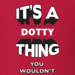 Its A Dotty Thing Fun Graphic Personalized Name T Shirt 9309374