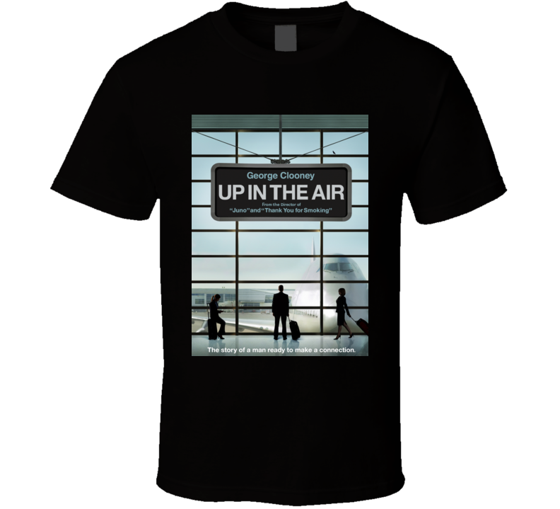 Up In The Air Retro Movie Fan Cool T Shirt