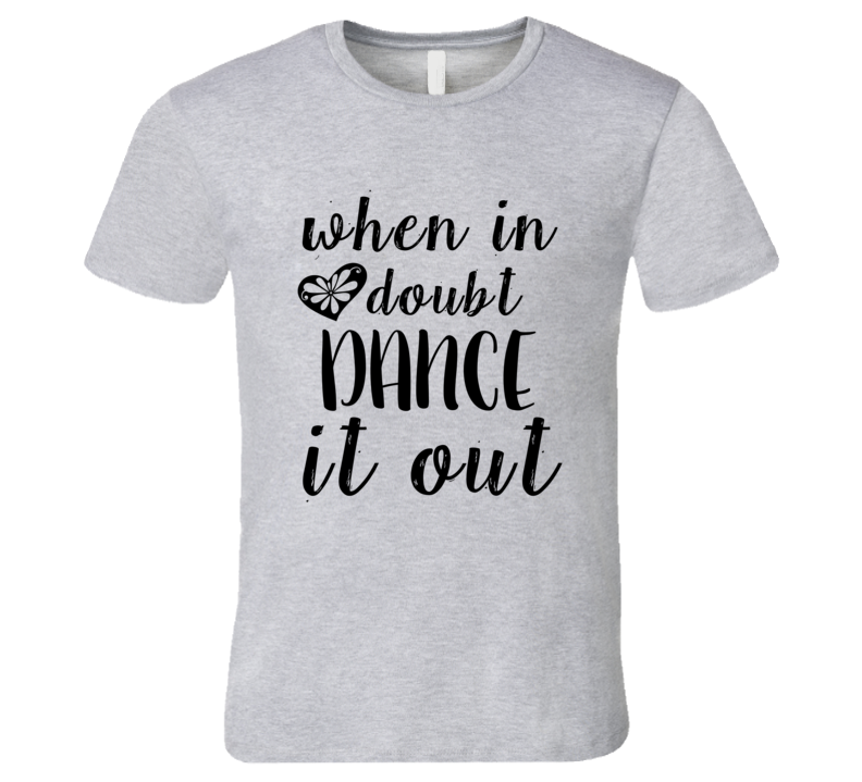 Dance Tshirt Dance Tshirt