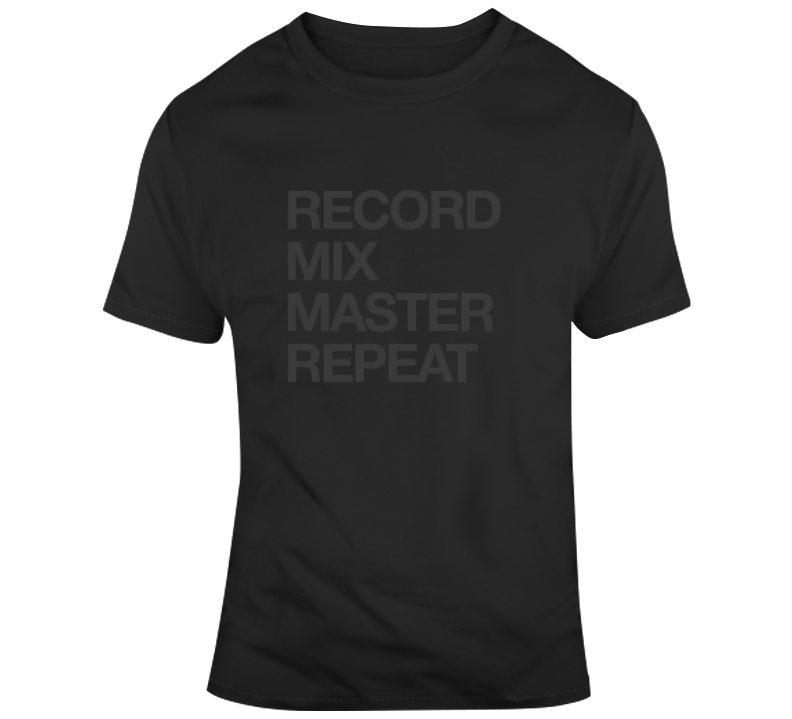 Record Mix Master Repeat Music Studio Engineer Concert T-shirt Record Mix Master Repeat Music Studio Engineer Concert T-shirt