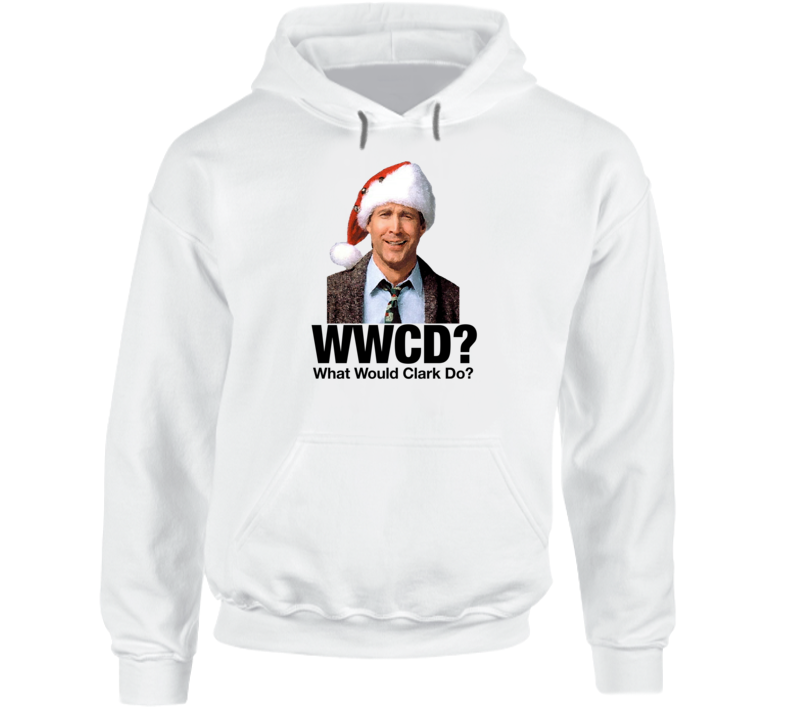 What Would Clark Griswold Do Christmas Vacation Hoodie What Would Clark Griswold Do Christmas Vacation Hoodie