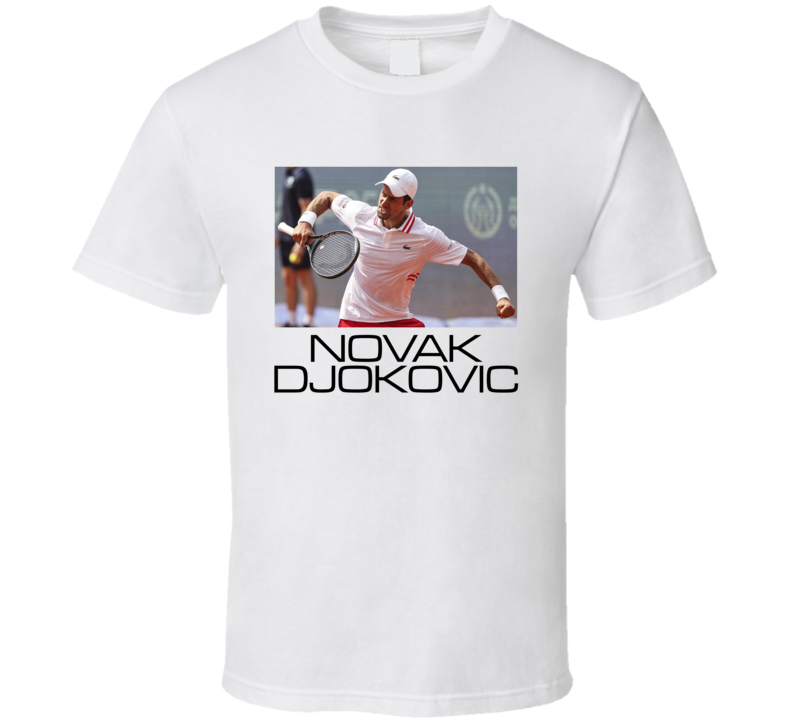 Novak Djokovic Tennis Sports T Shirt Novak Djokovic Tennis Sports T Shirt