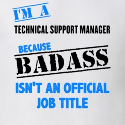 Im A Technical Support Manager Badass Job Funny T Shirt 10279718