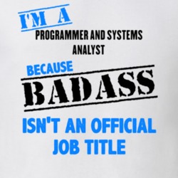 Im A Programmer and Systems Analyst Badass Job Funny T Shirt 10285508
