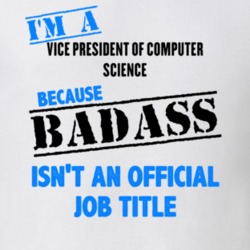 Im A Vice President of Computer Science Badass Job Funny T Shirt 10290268