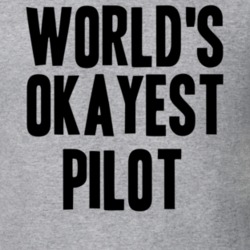 Worlds Okayest Pilot Job T Shirt 11520255