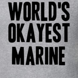 Worlds Okayest Marine Job T Shirt 11520724