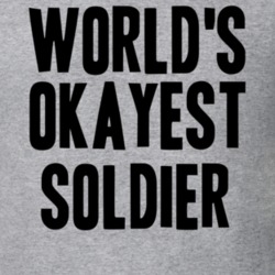 Worlds Okayest Soldier Job T Shirt 11521423