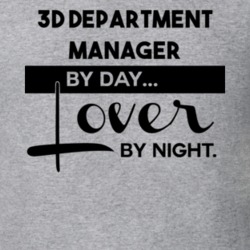 3D Department Manager Lover By Night Trending Job T Shirt 15106471
