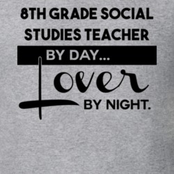 8th Grade Social Studies Teacher Lover By Night Trending Job T Shirt 15106489
