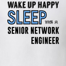 Wake Happy Sleep With A Senior Network Engineer Funny Job T Shirt 15172996