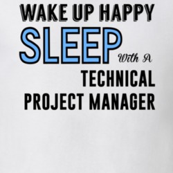Wake Happy Sleep With A Technical Project Manager Funny Job T Shirt 15178695