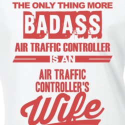 Air Traffic Controller's Wife Is More Badass Than An Air Traffic Controller Cool Job T Shirt 18922335