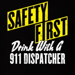 Safety First Drink With 911 Dispatcher Funny Job Beer Wine T Shirt 23696704