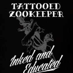 Tattooed Zookeeper Inked And Educated Cool Badass Job T Shirt 23713185