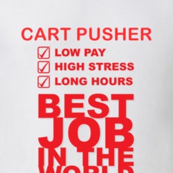 Cart Pusher Best Job Ever Occupation T Shirt 8835693