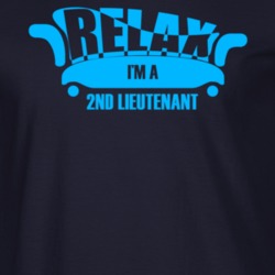 Relax Im A 2Nd Lieutenant Popular Job T Shirt 9249081