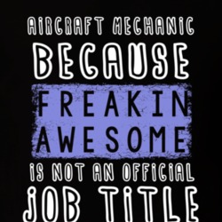 Freakin Awesome Aircraft Mechanic Popular Job T Shirt 9695203