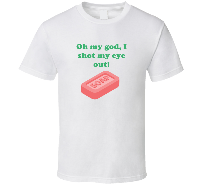 I Shot My Eye Out Christmas Story Retro Movie Quote Soap Bar Gift T Sh