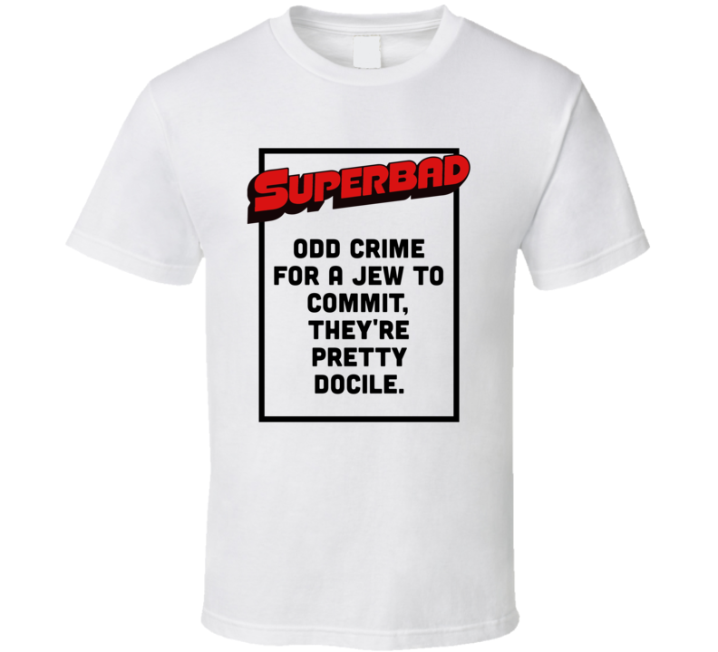 Odd Crime For Jew Superbad Movie Quote Fan Logo Poster T Shirt