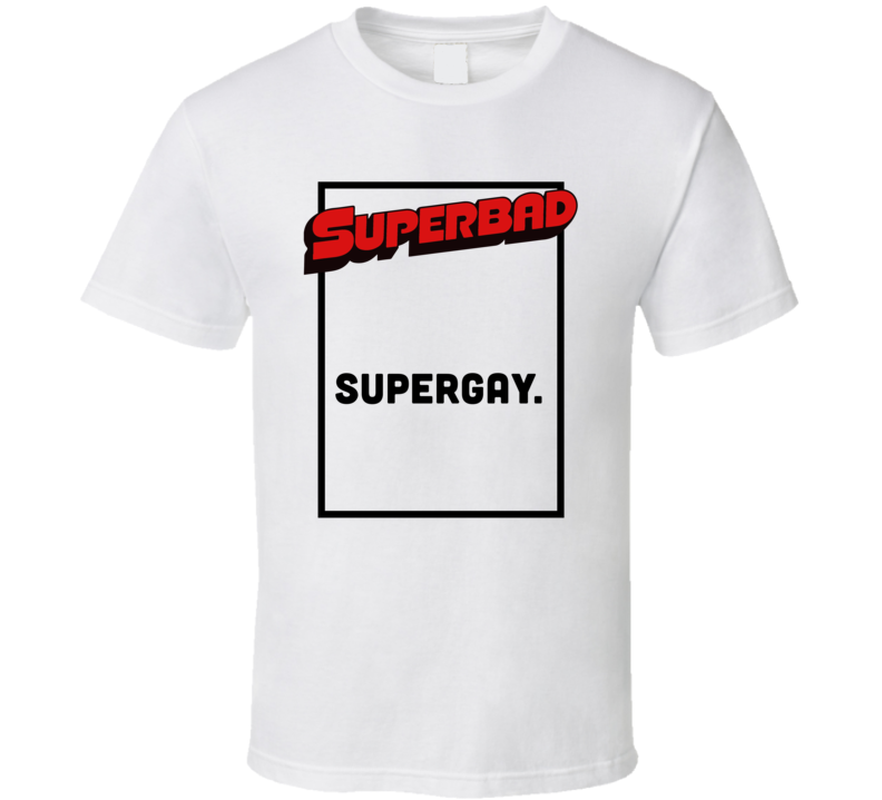 Supergay Superbad Movie Quote Fan Logo Poster T Shirt Supergay Superbad Movie Quote Fan Logo Poster T Shirt