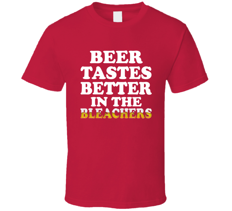 Beer Tastes Better In The Bleachers Los Angeles A Baseball Fan T Shirt Beer Tastes Better In The Bleachers Los Angeles A Baseball Fan T Shirt