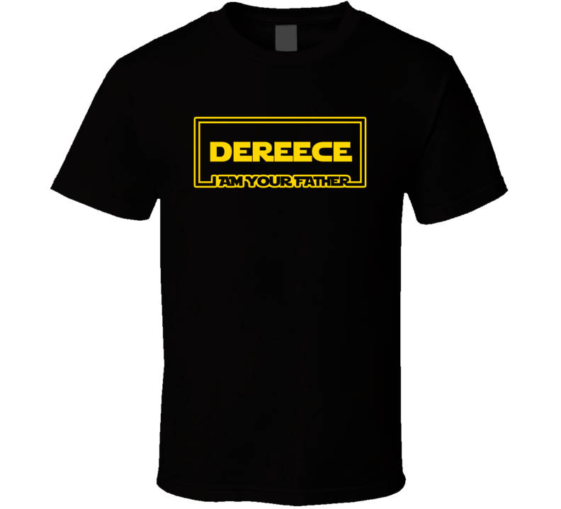 Dereece I Am Your Father Funny Parody T Shirt Dereece I Am Your Father Funny Parody T Shirt