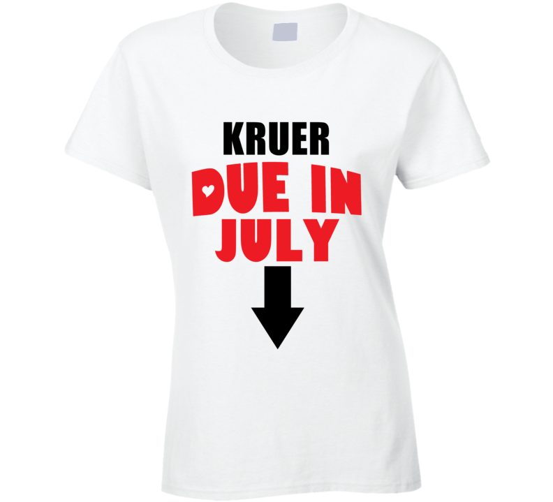 Kruer Due In July Last Name Maternity T Shirt Kruer Due In July Last Name Maternity T Shirt