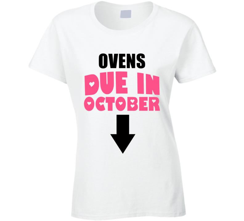 Ovens Due In October Last Name Maternity T Shirt Ovens Due In October Last Name Maternity T Shirt