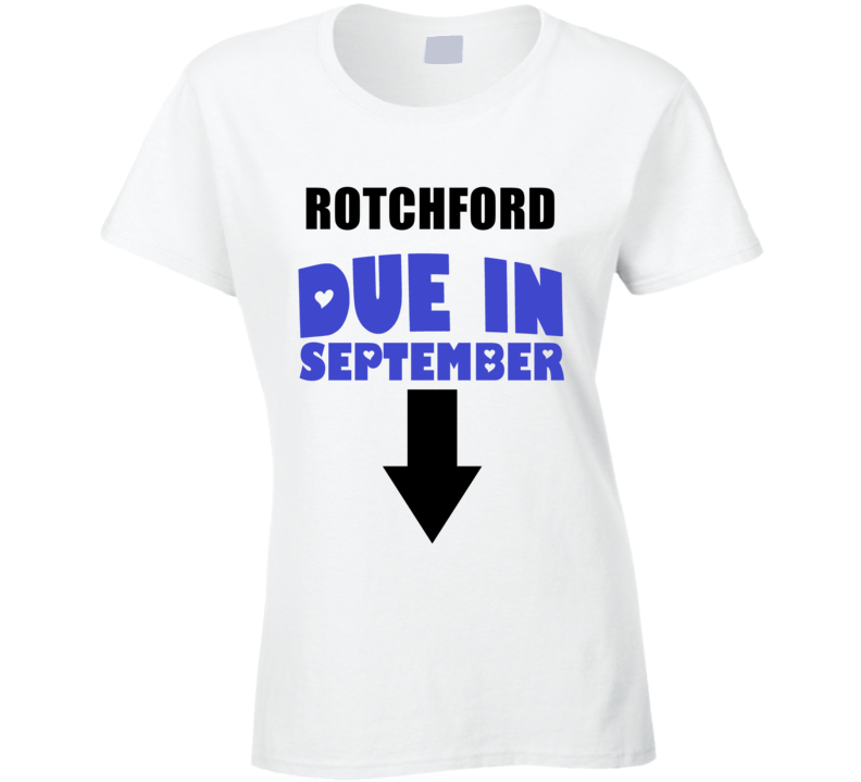 Rotchford Due In September Last Name Maternity T Shirt