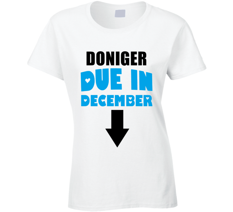Doniger Due In December Last Name Maternity T Shirt Doniger Due In December Last Name Maternity T Shirt
