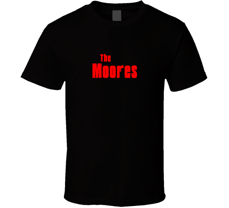 Classic Mob Parody Moore Last Name Family Reunion Surname T shirt Classic Mob Parody Moore Last Name Family Reunion Surname T shirt