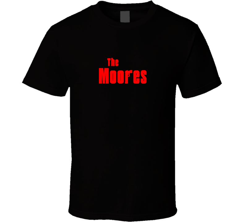 Classic Mob Parody Moore Last Name Family Reunion Surname T shirt