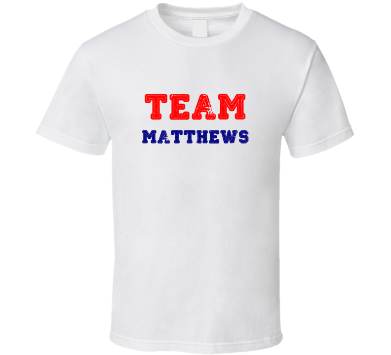 Team Matthews White Family Reunion Last Name Surname T shirt