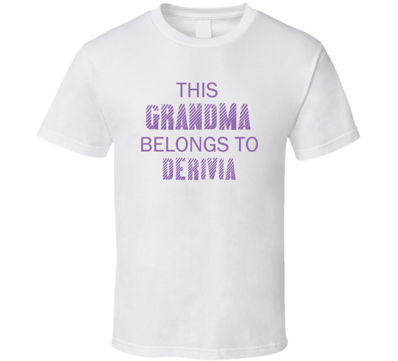 This Grandma Belongs To Derivia Name T Shirt