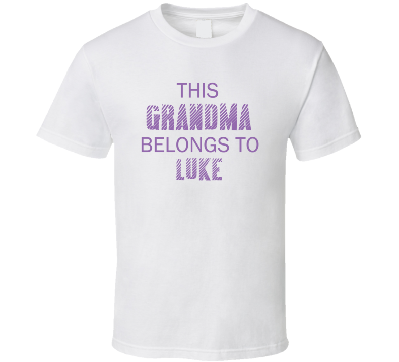 This Grandma Belongs To Luke Name T Shirt This Grandma Belongs To Luke Name T Shirt