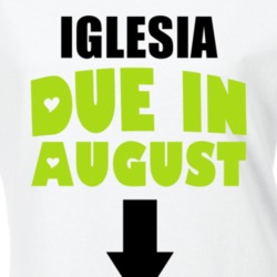 Iglesia Due In August Last Name Maternity T Shirt 11833008