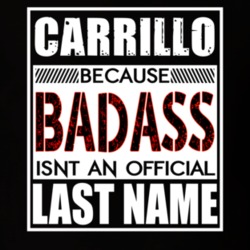 Carrillo Because Badass Official Last Name Funny T Shirt 13187630