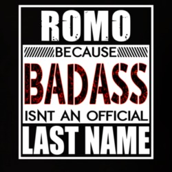 Romo Because Badass Official Last Name Funny T Shirt 13194674