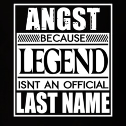 Angst Because Legend Official Last Name Funny T Shirt 13206076